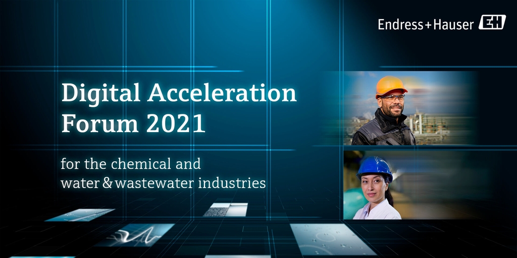 Endress+Hauser Digital Acceleration Forum 2021 - 26 & 27 January Endress+Hauser Digital Acceleration Forum 2021 - 26 & 27 January